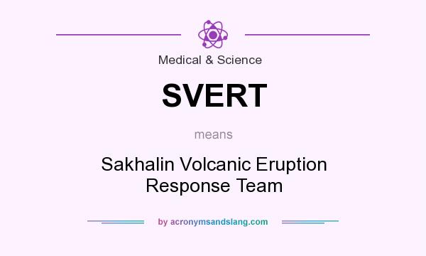 What does SVERT mean? It stands for Sakhalin Volcanic Eruption Response Team