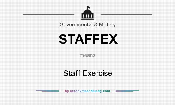 What does STAFFEX mean? It stands for Staff Exercise