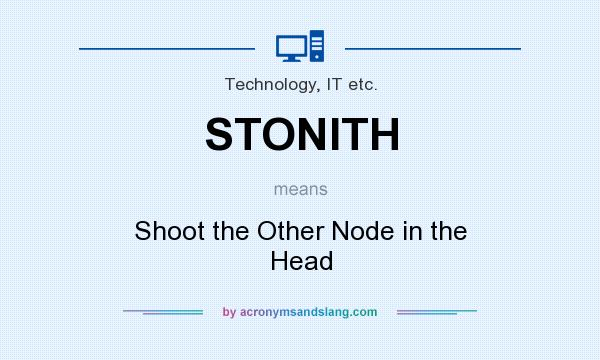 What does STONITH mean? It stands for Shoot the Other Node in the Head