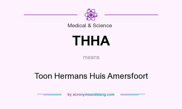 What does THHA mean? It stands for Toon Hermans Huis Amersfoort