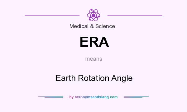 What does ERA mean? It stands for Earth Rotation Angle