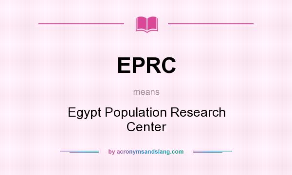 What does EPRC mean? It stands for Egypt Population Research Center