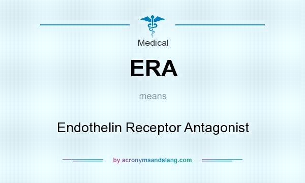 What does ERA mean? It stands for Endothelin Receptor Antagonist