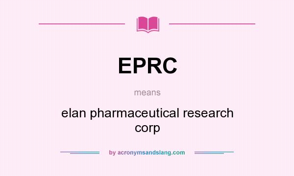 What does EPRC mean? It stands for elan pharmaceutical research corp