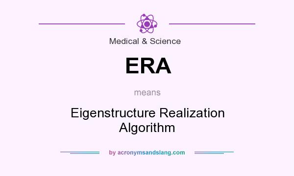 What does ERA mean? It stands for Eigenstructure Realization Algorithm
