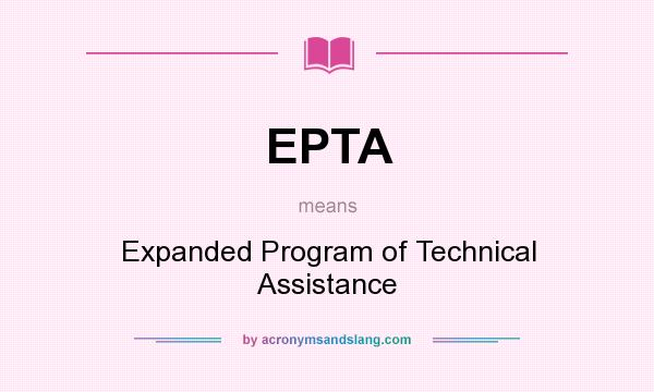 What does EPTA mean? It stands for Expanded Program of Technical Assistance