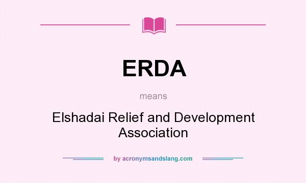 What does ERDA mean? It stands for Elshadai Relief and Development Association