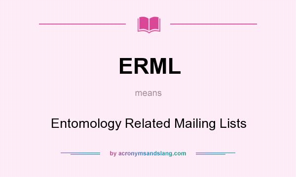 What does ERML mean? It stands for Entomology Related Mailing Lists