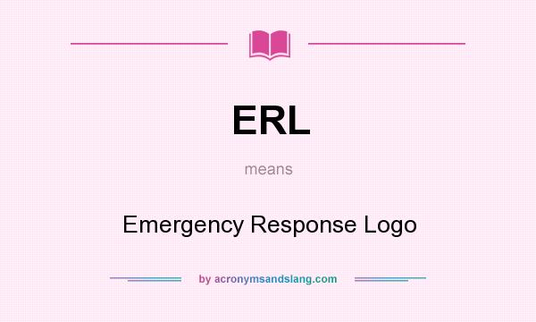 What does ERL mean? It stands for Emergency Response Logo