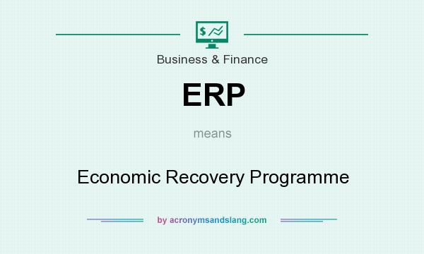 What does ERP mean? It stands for Economic Recovery Programme