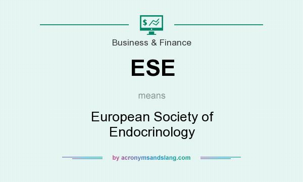 What does ESE mean? It stands for European Society of Endocrinology