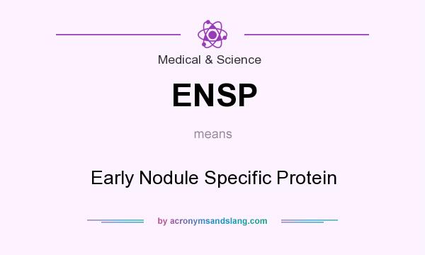 What does ENSP mean? It stands for Early Nodule Specific Protein