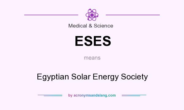 What does ESES mean? It stands for Egyptian Solar Energy Society