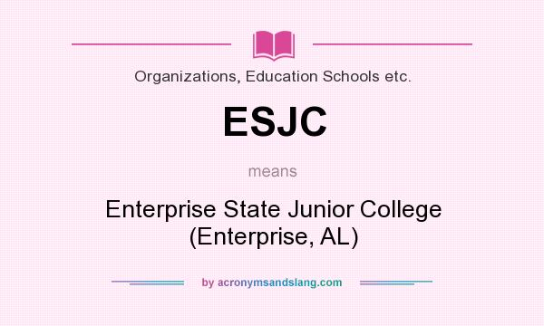 What does ESJC mean? It stands for Enterprise State Junior College (Enterprise, AL)