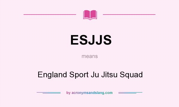 What does ESJJS mean? It stands for England Sport Ju Jitsu Squad