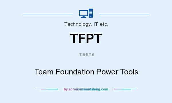 What does TFPT mean? It stands for Team Foundation Power Tools