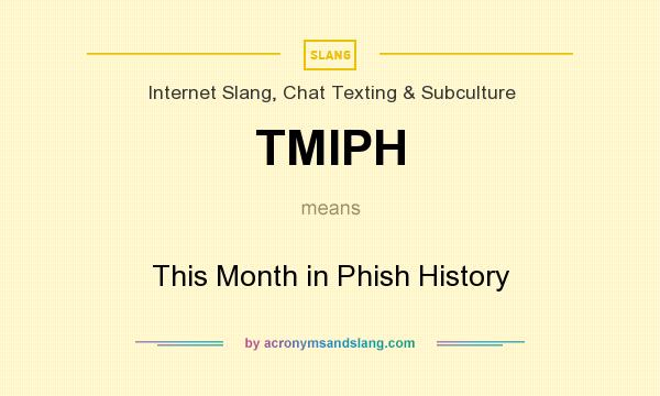 What does TMIPH mean? It stands for This Month in Phish History