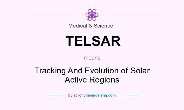 What does TELSAR mean? It stands for Tracking And Evolution of Solar Active Regions