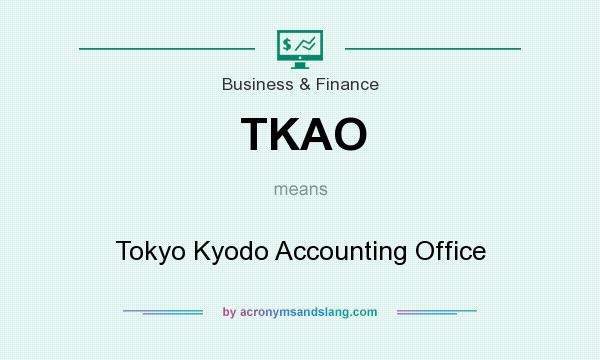 What does TKAO mean? It stands for Tokyo Kyodo Accounting Office