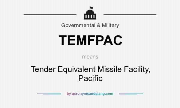 What does TEMFPAC mean? It stands for Tender Equivalent Missile Facility, Pacific