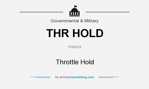 What does THR HOLD mean? It stands for Throttle Hold