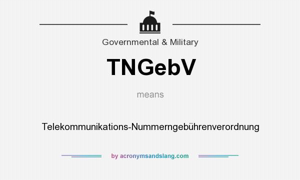 What does TNGebV mean? It stands for Telekommunikations-Nummerngebührenverordnung