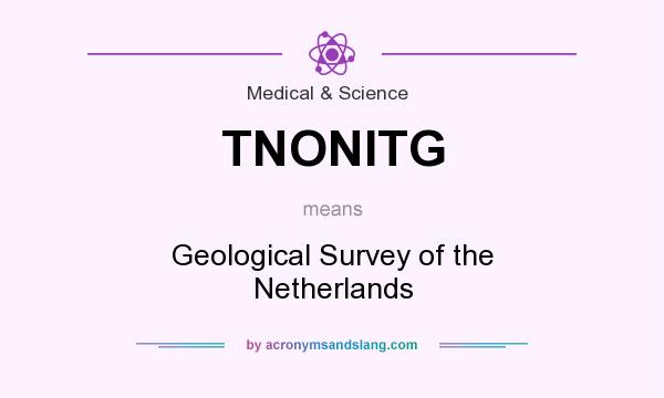 What does TNONITG mean? It stands for Geological Survey of the Netherlands