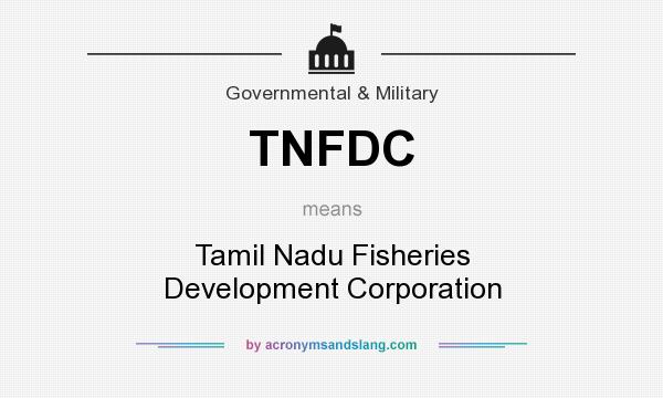 What does TNFDC mean? It stands for Tamil Nadu Fisheries Development Corporation
