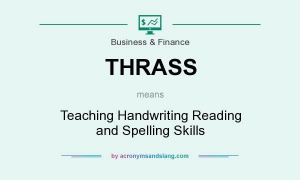 What does THRASS mean? It stands for Teaching Handwriting Reading and Spelling Skills