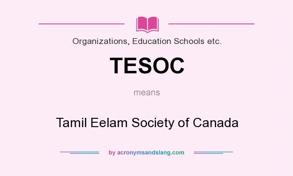What does TESOC mean? It stands for Tamil Eelam Society of Canada