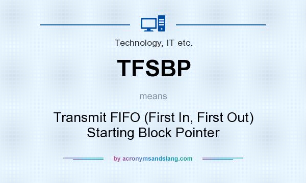 What does TFSBP mean? It stands for Transmit FIFO (First In, First Out) Starting Block Pointer