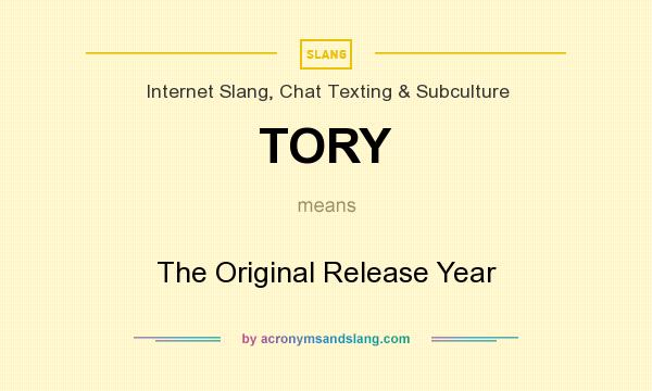 What does TORY mean? It stands for The Original Release Year