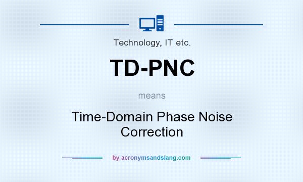What does TD-PNC mean? It stands for Time-Domain Phase Noise Correction