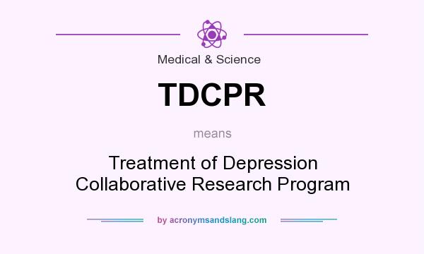 What does TDCPR mean? It stands for Treatment of Depression Collaborative Research Program