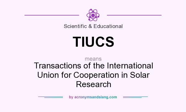 What does TIUCS mean? It stands for Transactions of the International Union for Cooperation in Solar Research