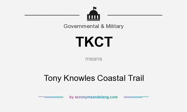 What does TKCT mean? It stands for Tony Knowles Coastal Trail