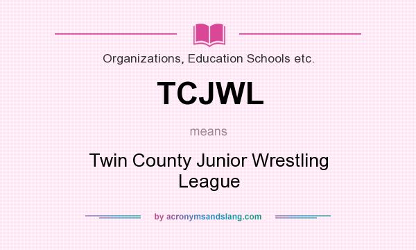 What does TCJWL mean? It stands for Twin County Junior Wrestling League