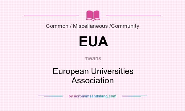 What does EUA mean? It stands for European Universities Association