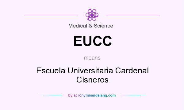 What does EUCC mean? It stands for Escuela Universitaria Cardenal Cisneros