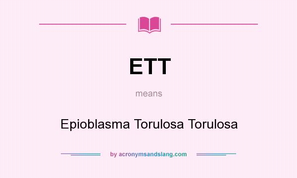 What does ETT mean? It stands for Epioblasma Torulosa Torulosa