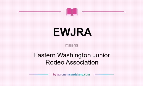 What does EWJRA mean? It stands for Eastern Washington Junior Rodeo Association