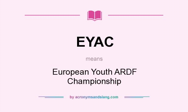 What does EYAC mean? It stands for European Youth ARDF Championship