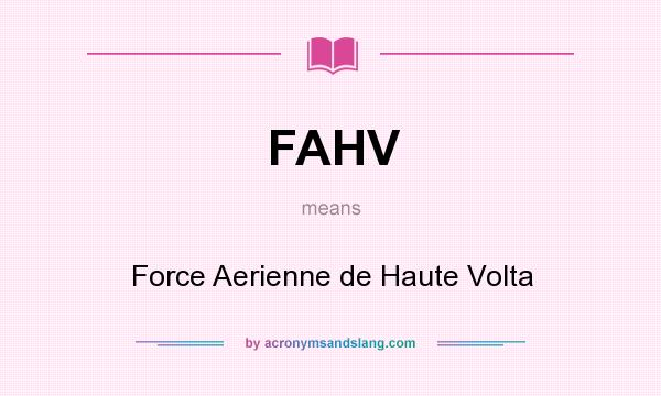 What does FAHV mean? It stands for Force Aerienne de Haute Volta