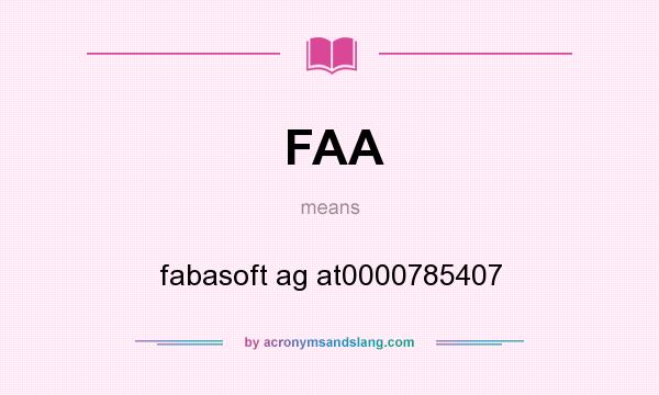 What does FAA mean? It stands for fabasoft ag at0000785407