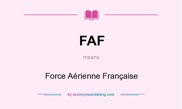 What does FAF mean? It stands for Force Aérienne Française