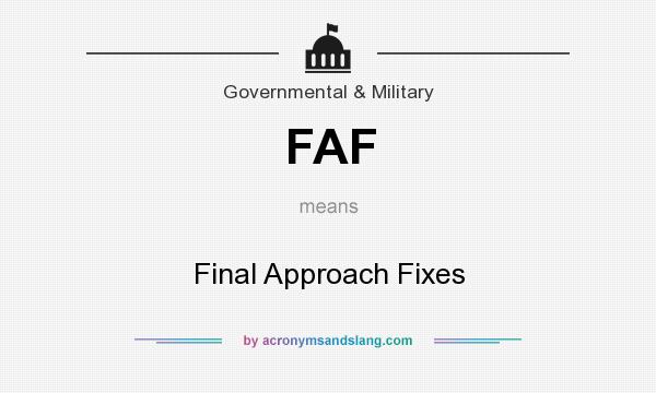 What does FAF mean? It stands for Final Approach Fixes