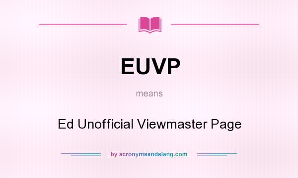 What does EUVP mean? It stands for Ed Unofficial Viewmaster Page
