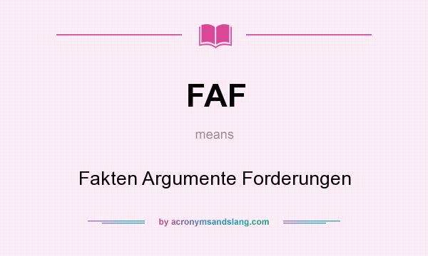 What does FAF mean? It stands for Fakten Argumente Forderungen