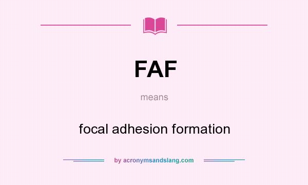 What does FAF mean? It stands for focal adhesion formation