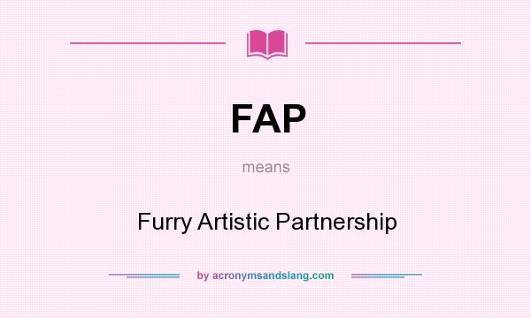 What does FAP mean? It stands for Furry Artistic Partnership